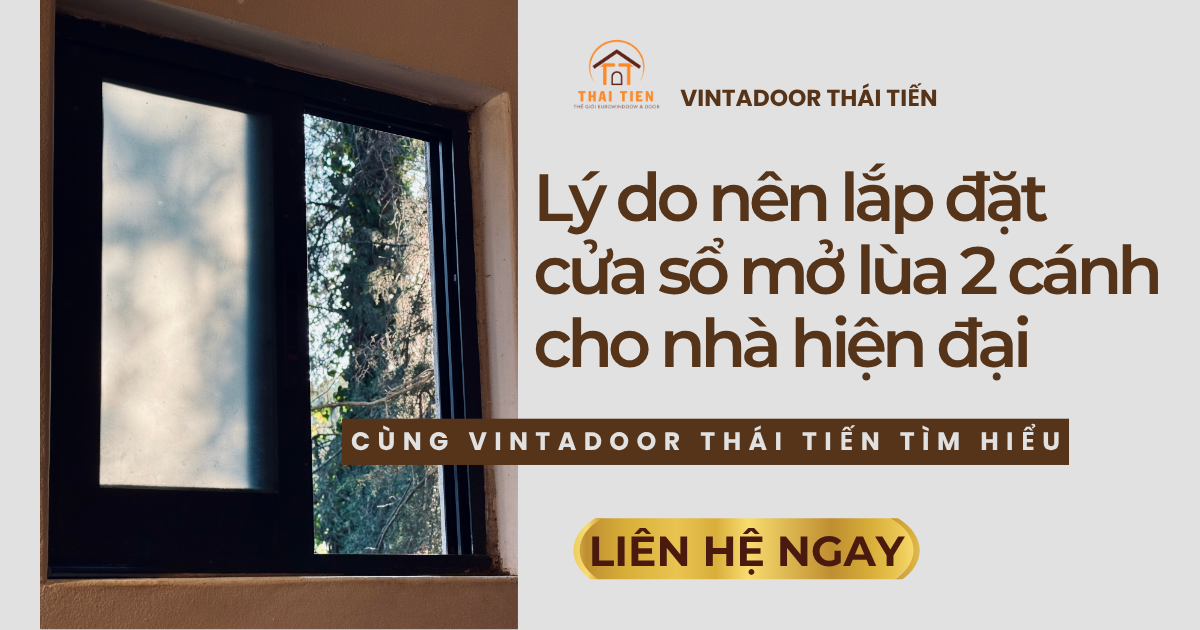 5 Lý Do Nên Lắp Đặt Cửa Sổ Mở Lùa 2 Cánh Cho Nhà Hiện Đại